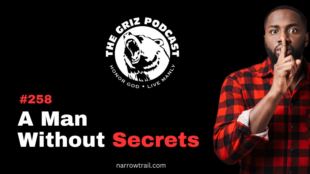 #258 – A Man Without Secrets