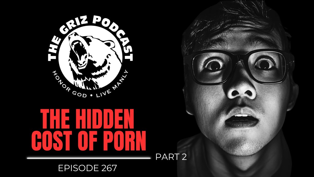 #267 – The Hidden Cost of Porn—Part 2—Climb&nbsp;Teams