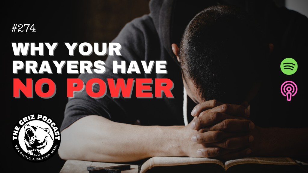 Why Your Prayers Have No&nbsp;Power