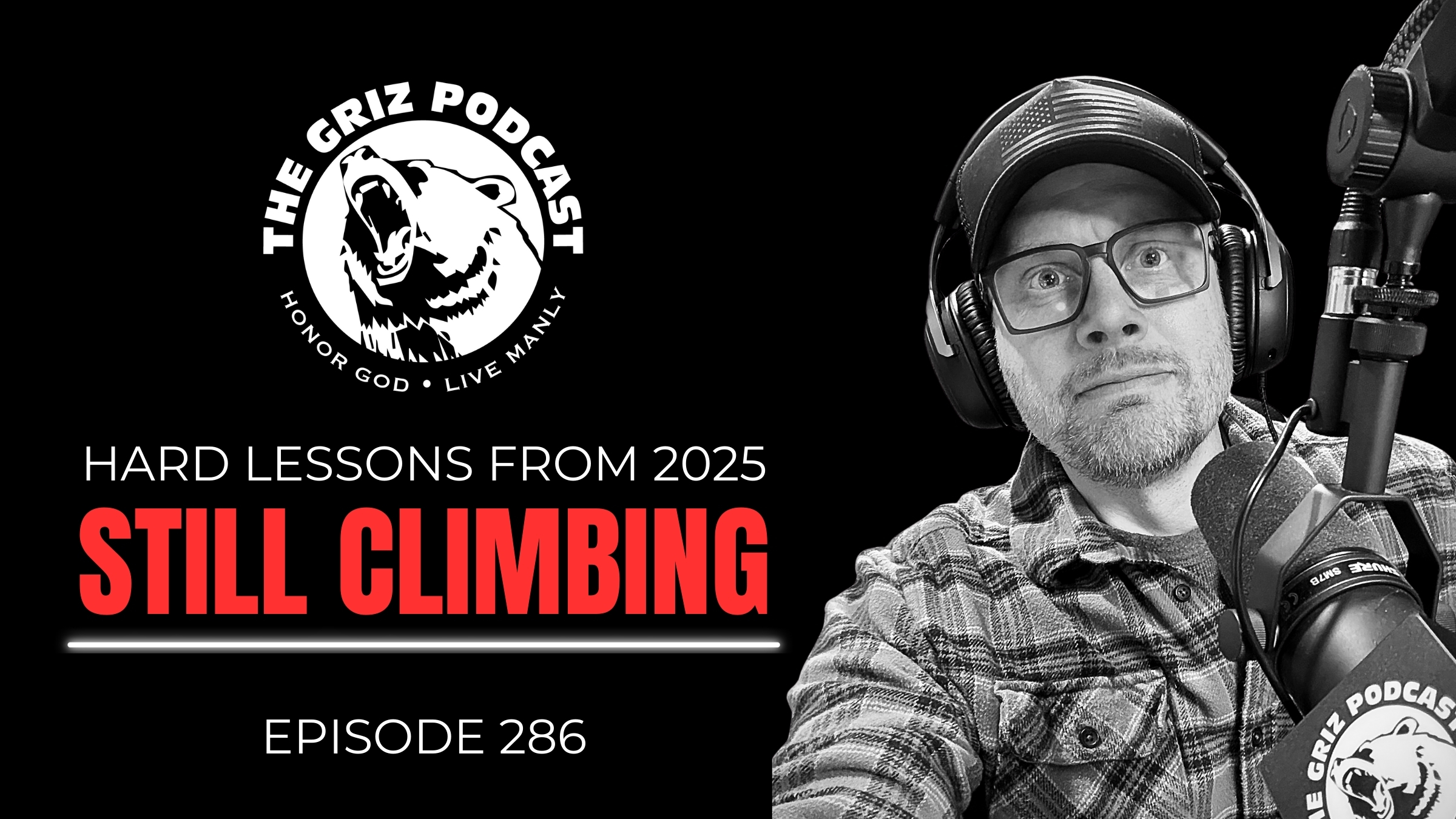 #286 – Still Climbing—Hard Lessons from 2025